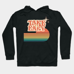 Take It Easy Hoodie